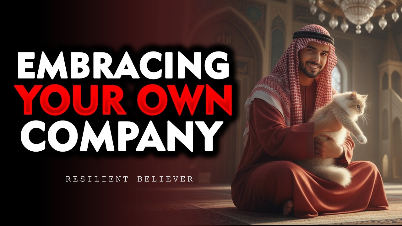 Finding Peace in Your Own Company &ndash; Islamic Guide to Solitude & Self-Reflection