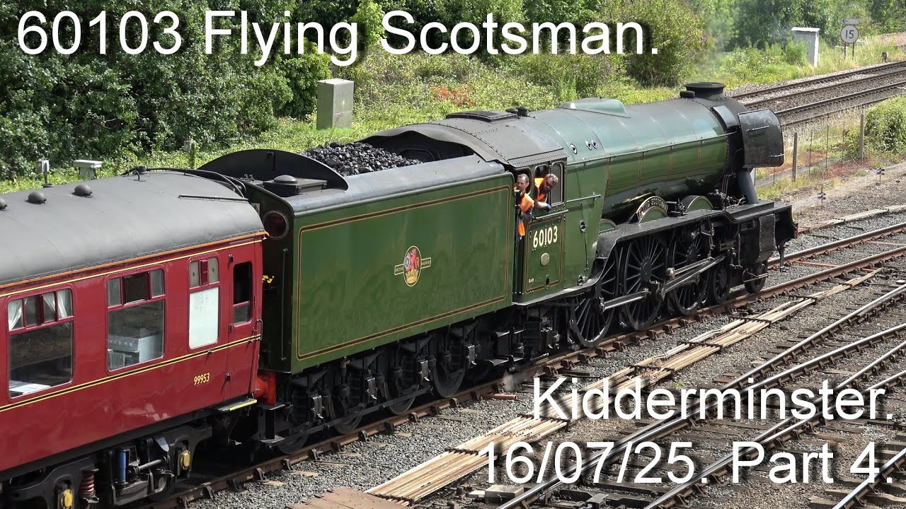 60103 Flying Scotsman. More slow moves, Kidderminster. 16/07/25 part 4.