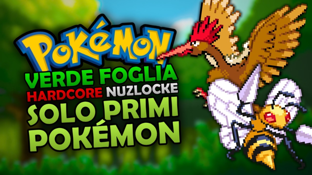 Pok&eacute;mon VERDE FOGLIA Hardcore Nuzlocke con SOLO i PRIMI POK&Eacute;MON - Pok&eacute;mon Challenge ITA