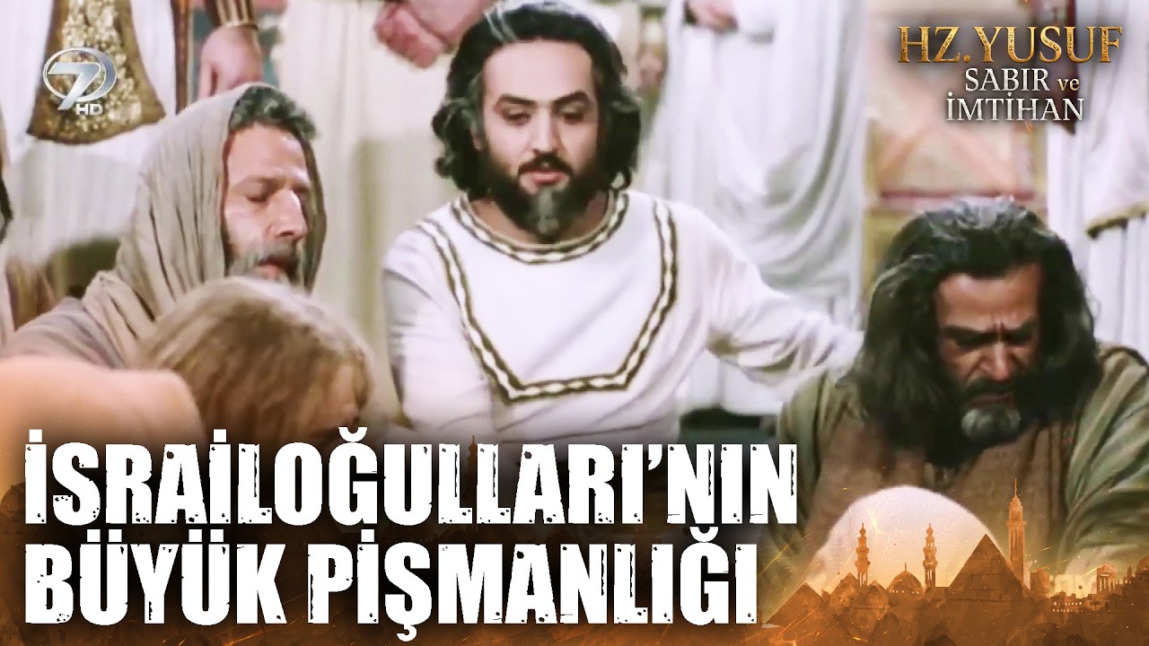 Hz. Yusuf'un Kardeşlerinin Büyük Pişmanlığı! | Hz. Yusuf; Sabır ve İmtihan