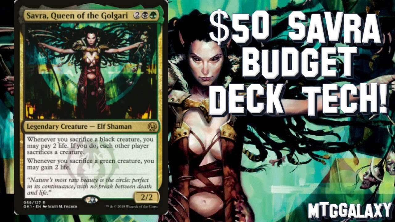 Savra, Queen of the Golgari, $50 Budget Deck Tech! EDH