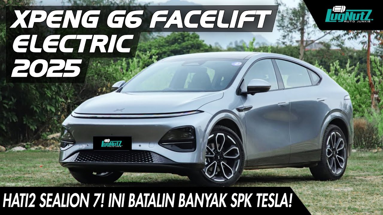 SPK Tesla BERGUGURAN Gara2 SUV ROBOT Ini! Masuk 🇮🇩 Sealion 7 TERANCAM? Kupas XPENG G6 Facelift 2025!