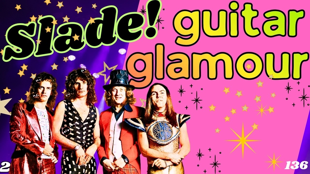 Guitar glamour  - N°2 - Slade - Thierry pontet - Guitare challenge 136