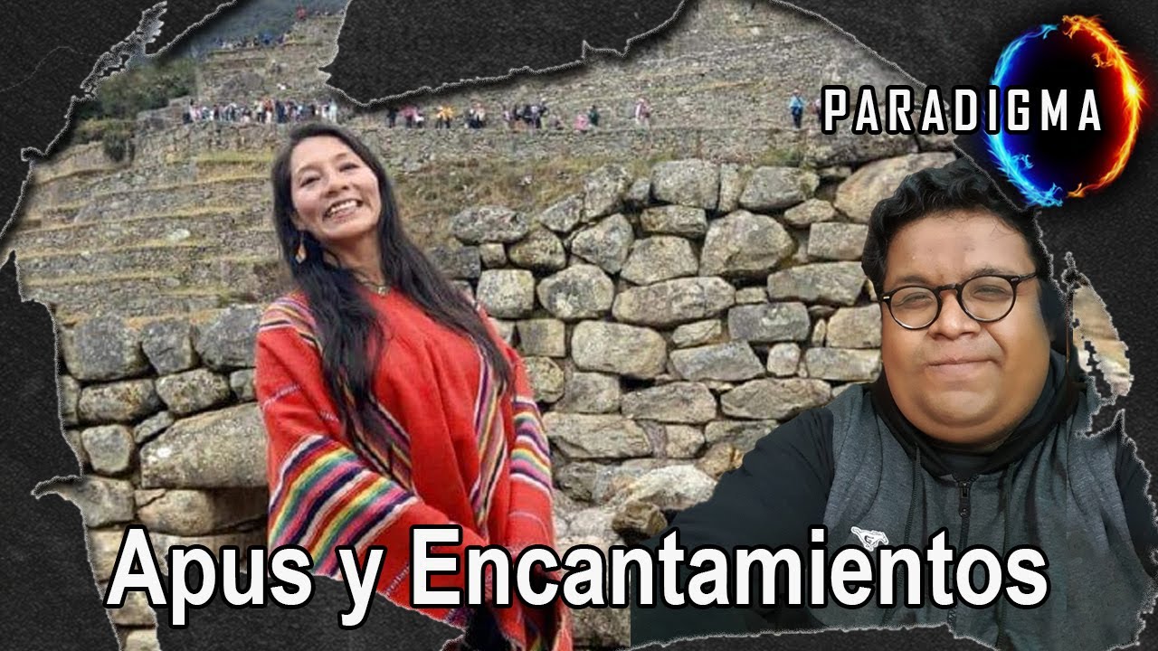 304 - APUS Y ENCANTAMIENTOS (con Ketty Cóndor y Merlín Chambi)