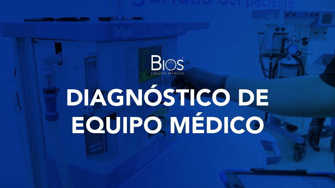 DIAGN&Oacute;STICO DE EQUIPO M&Eacute;DICO