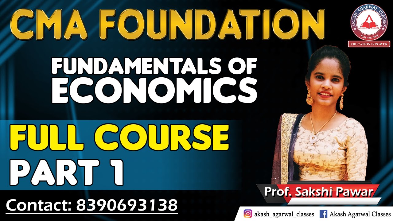 CMA FOUNDATION | FULL COURSE | ECONOMICS - PART 1 | CMA FOUNDATION JUNE / DEC 2021