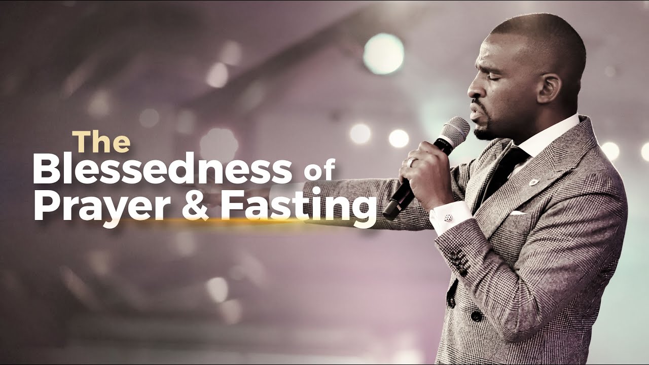 UNDERSTANDING THE BLESSEDNESS OF PRAYER AND FASTING | ISAAC OYEDEPO