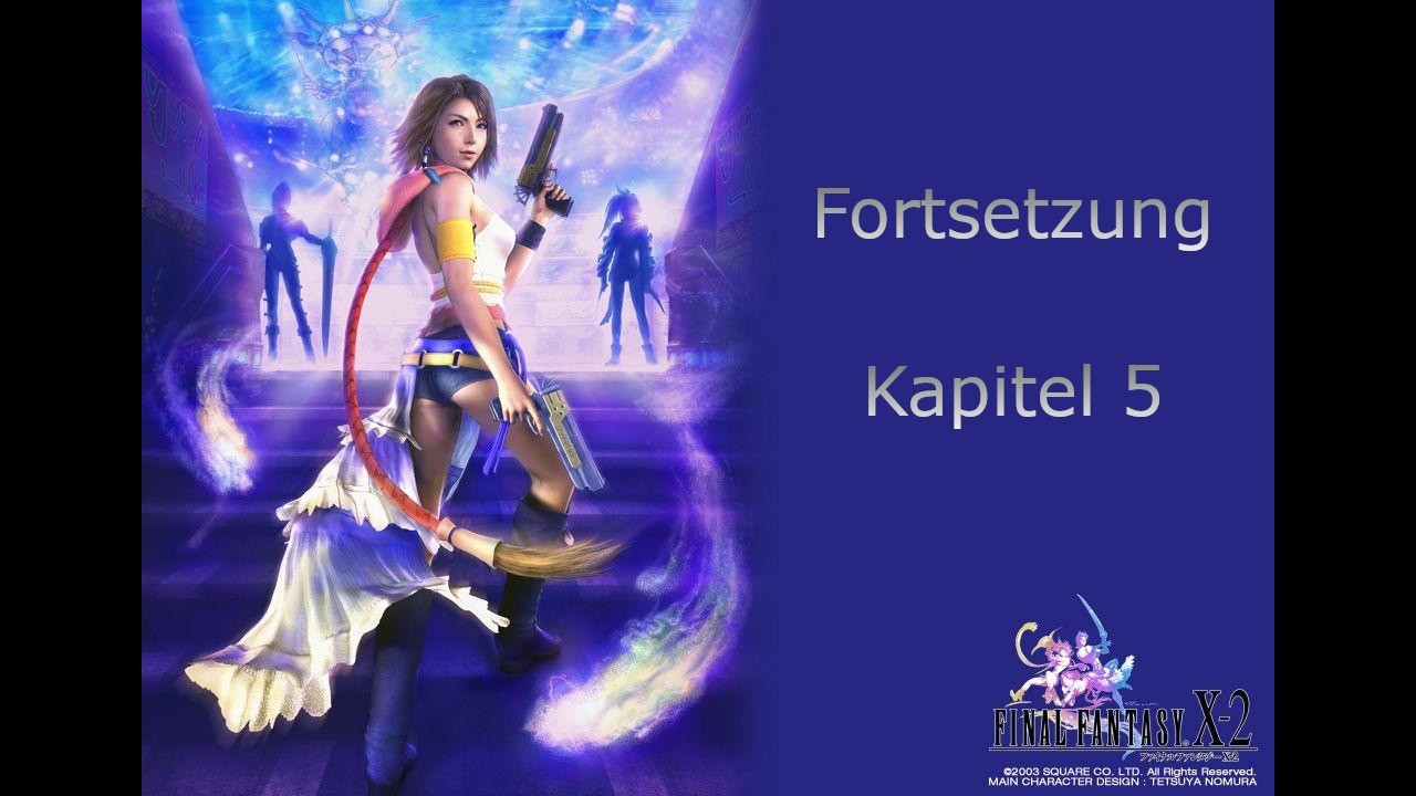 Final Fantasy X-2 | Part 11 | uncut