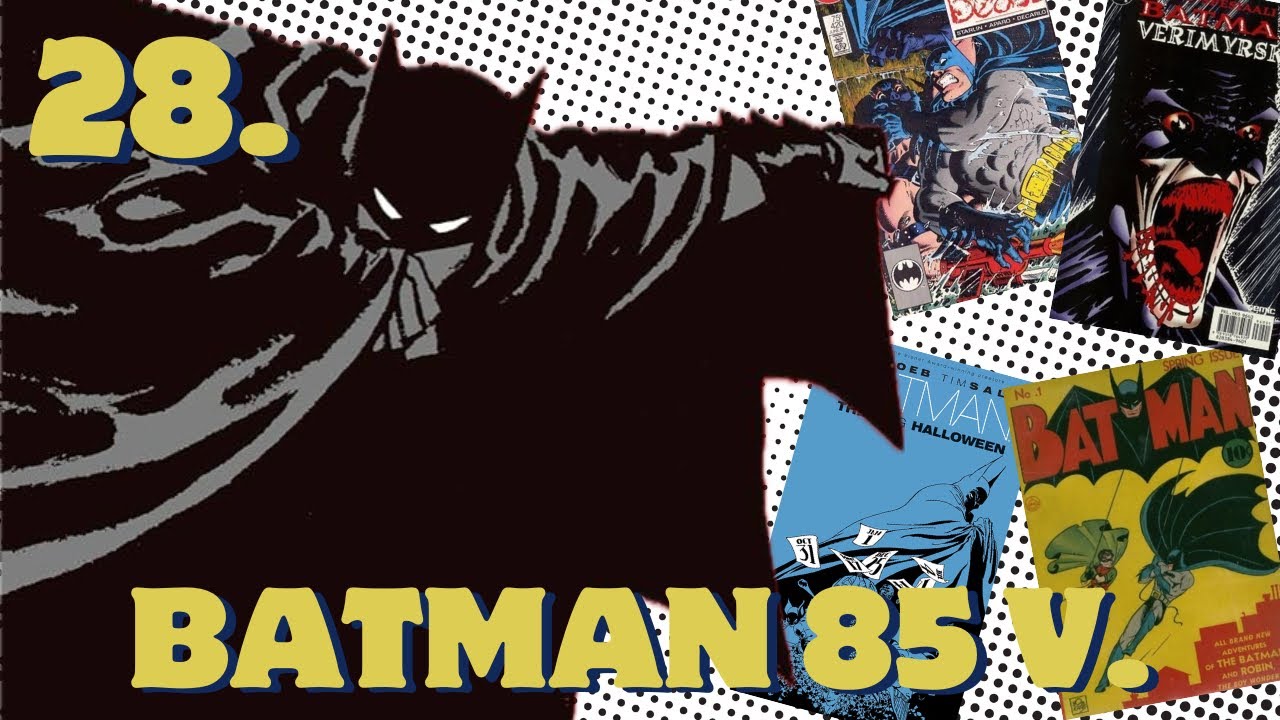 28. Batman 85 v. (vieraana Mikko Varjamo)