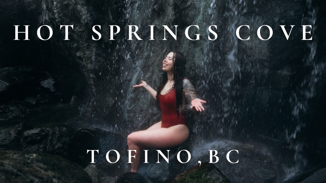 Hot Springs Cove | Tofino, British Columbia