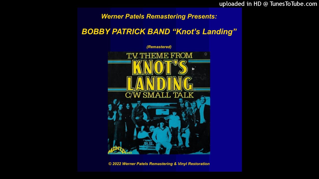 WPR Presents: BOBBY PATRICK BAND – Knot's Landing (Theme From TV Series) [Remastered]