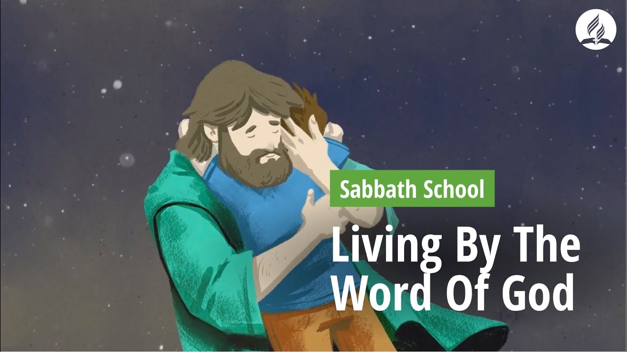 Sabbath School Lesson: Living by the Word of #God