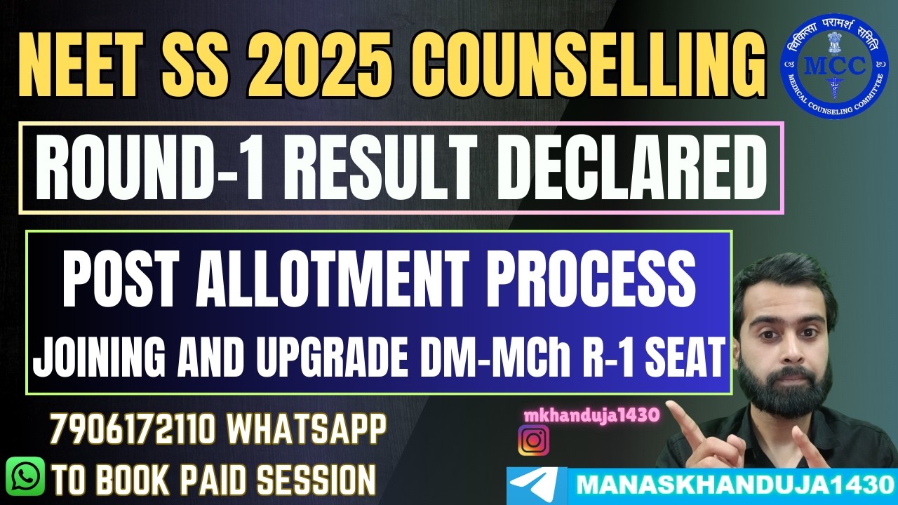 NEET SS 2025 MCh-DM COUNSELLING ROUND-1 RESULT DECLARED | POST ALLOTMENT & UPGRADE PROCESS |