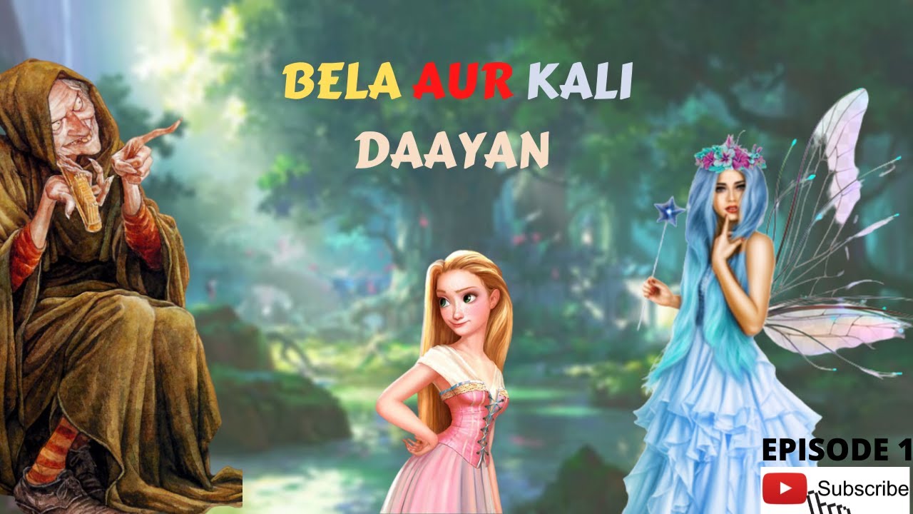Bela aur kali dayan