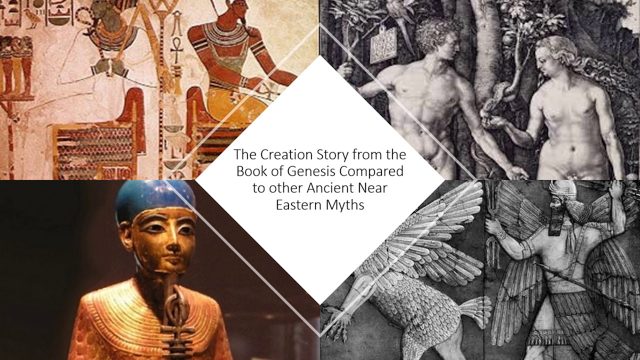 The Creation Story from the Book of Genesis Compared to other Ancient Near Eastern Creation Myths