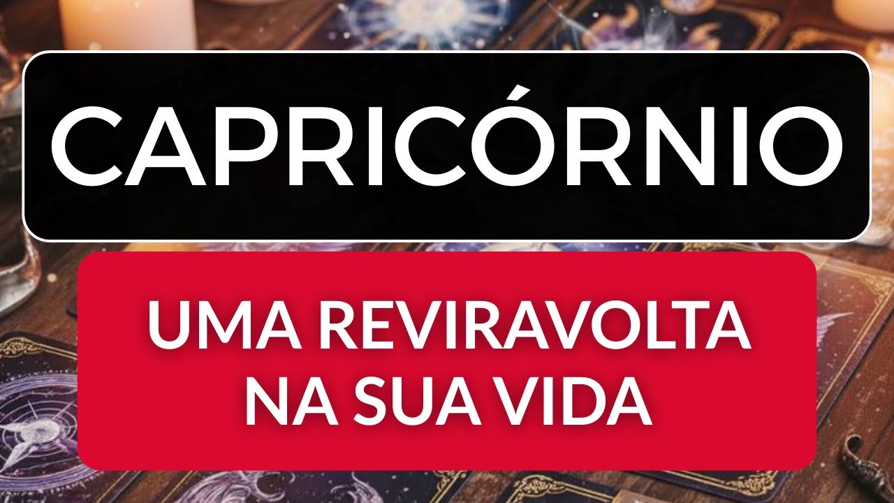 CAPRICÓRNIO • Vem colheita de dinheiro 🤑 Prepare-se para decisões importantes 👀