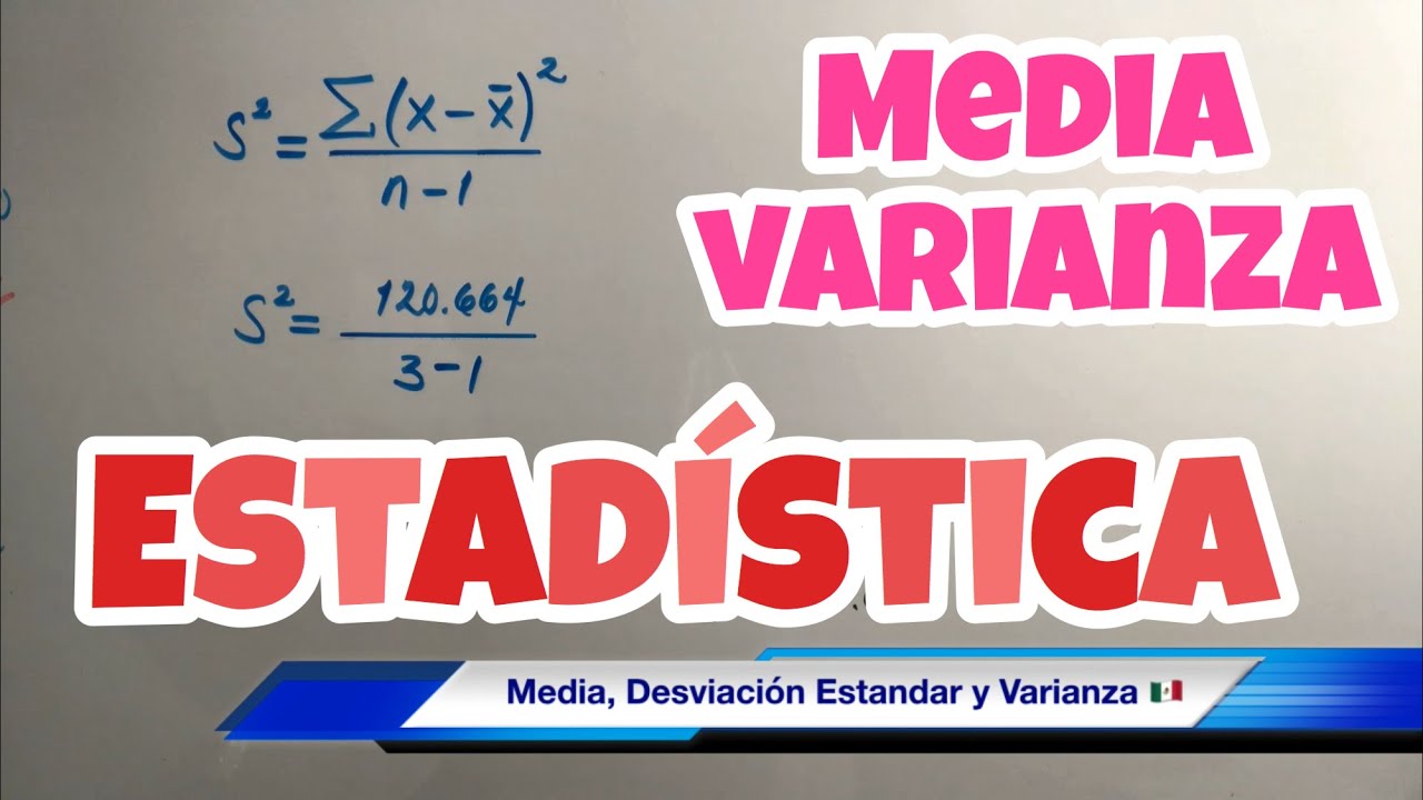 MEDIA, VARIANZA Y DESVIACIÓN ESTANDAR (datos no agrupados)