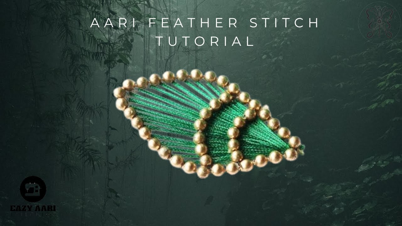 Aari Feather Stitch Tutorial | Easy Step-by-Step Embroidery for Beginners | aari free class
