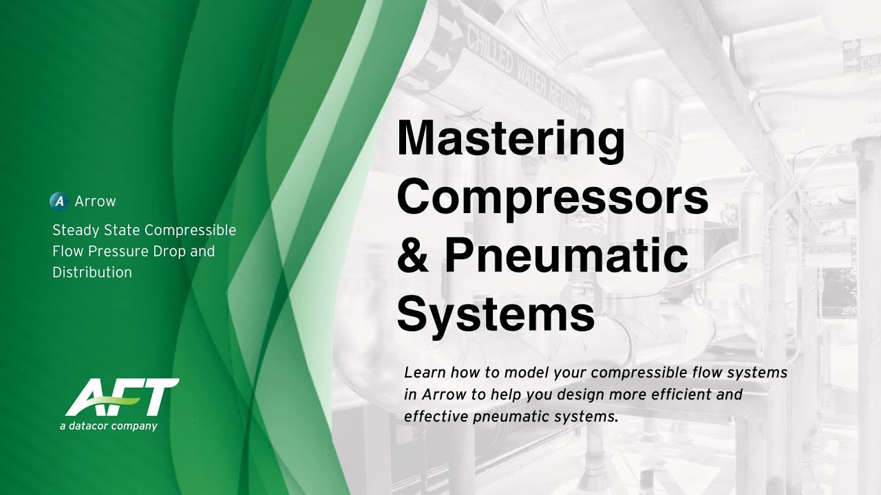 Mastering Compressors and Pneumatic Systems in Arrow: Applications and Modeling