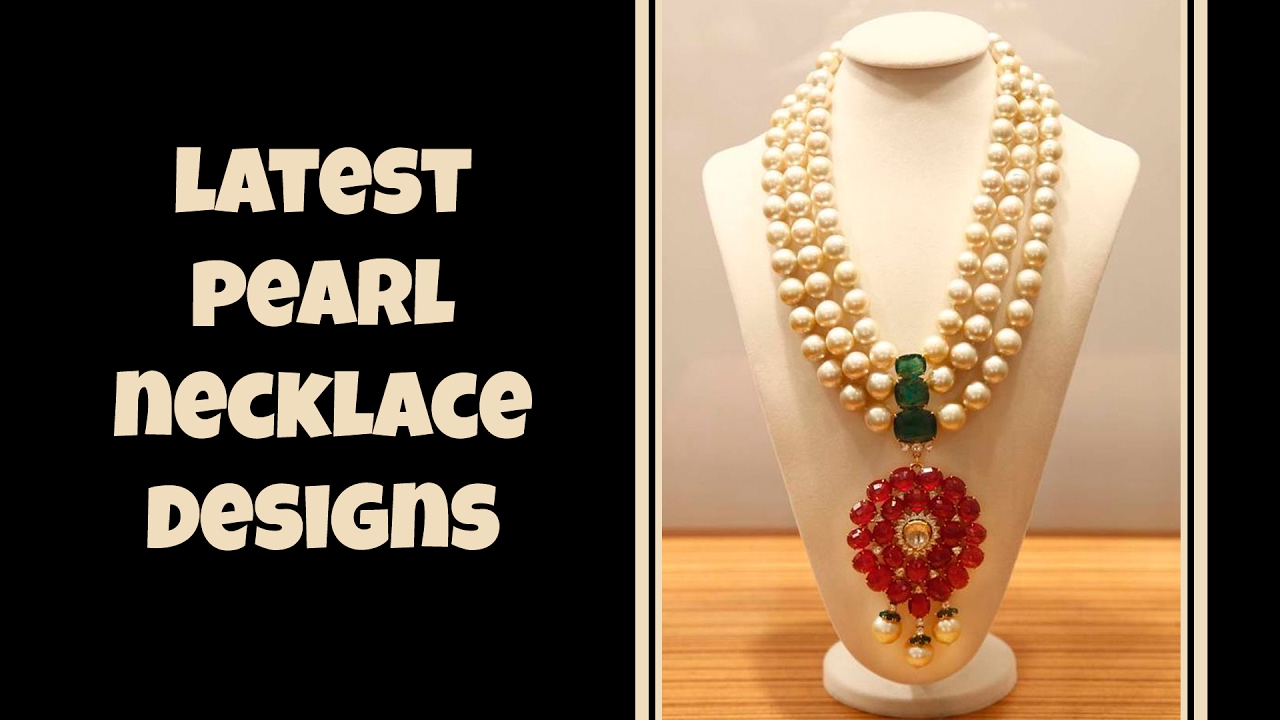 Latest Pearl Necklace Designs