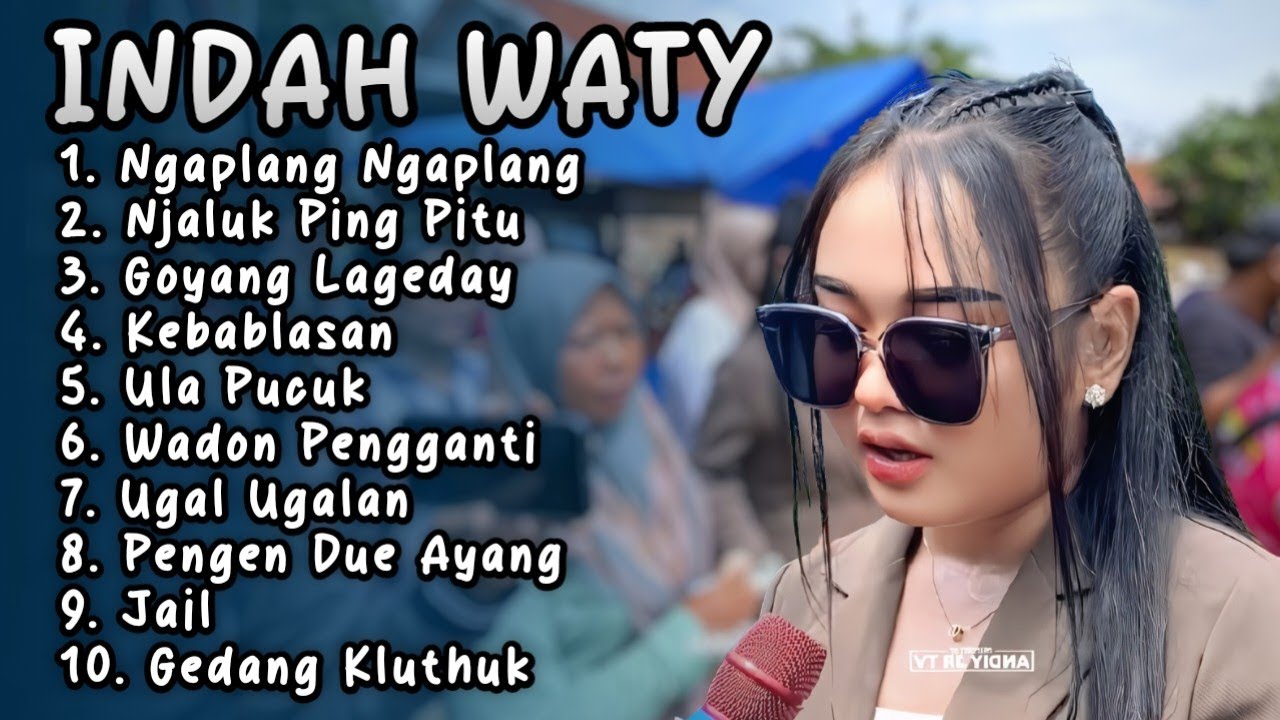 NGAPLANG NGAPLANG INDAH WATY FULL ALBUM 2025 ‼️njaluk ping pitu - goyang lageday