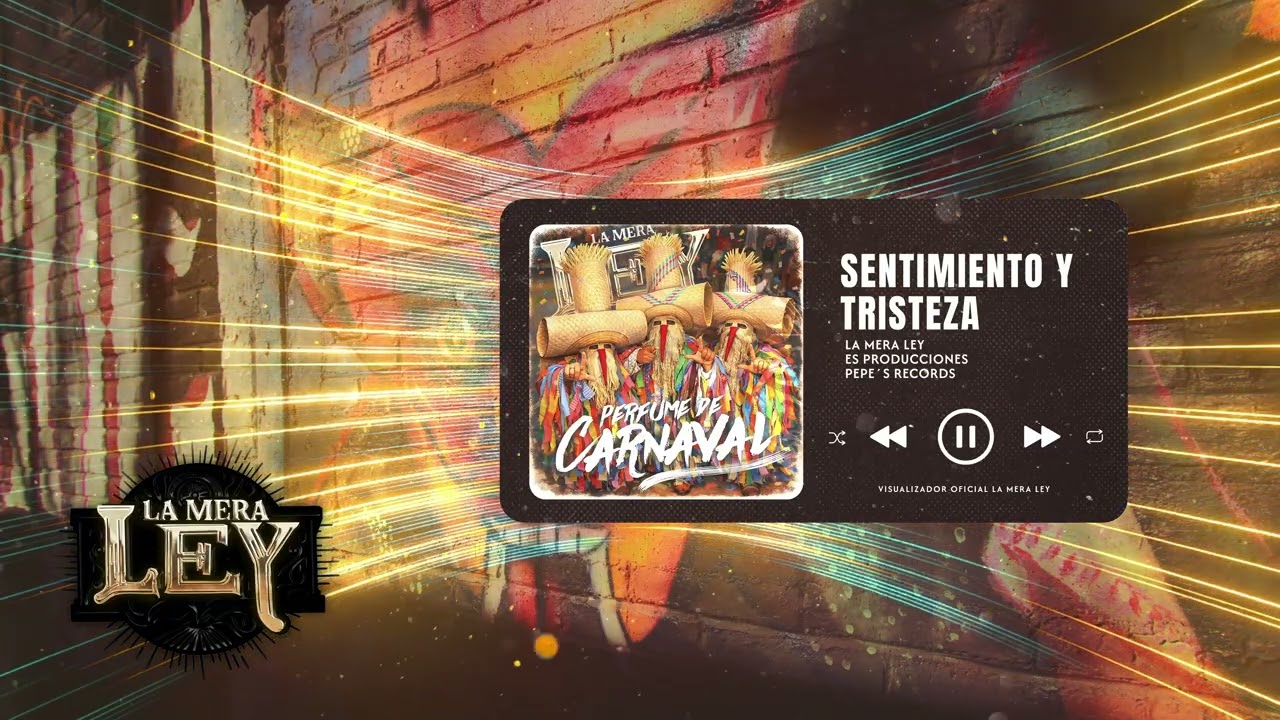 Sentimiento y Tristeza - La Mera Ley (Visualizador Oficial)