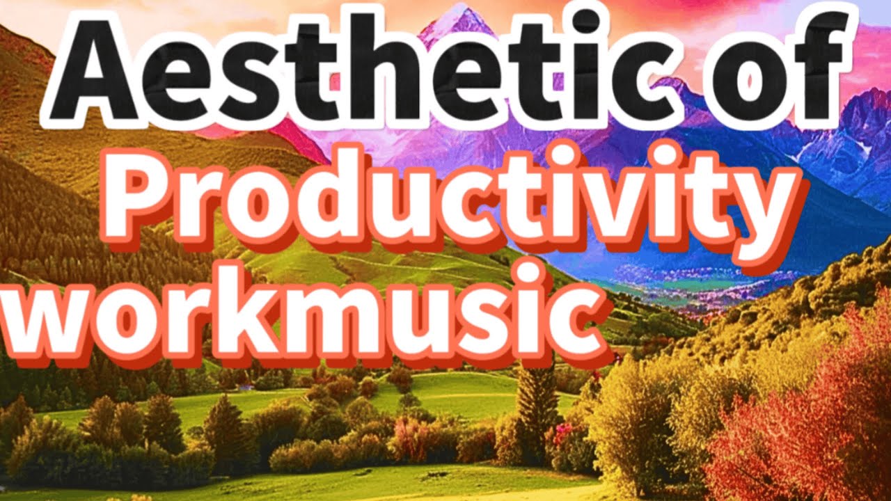 Taste of Productivity💎workmusic for Focus&productivitymusic |RelaxingBeats ToBoostFocus|creativeflow