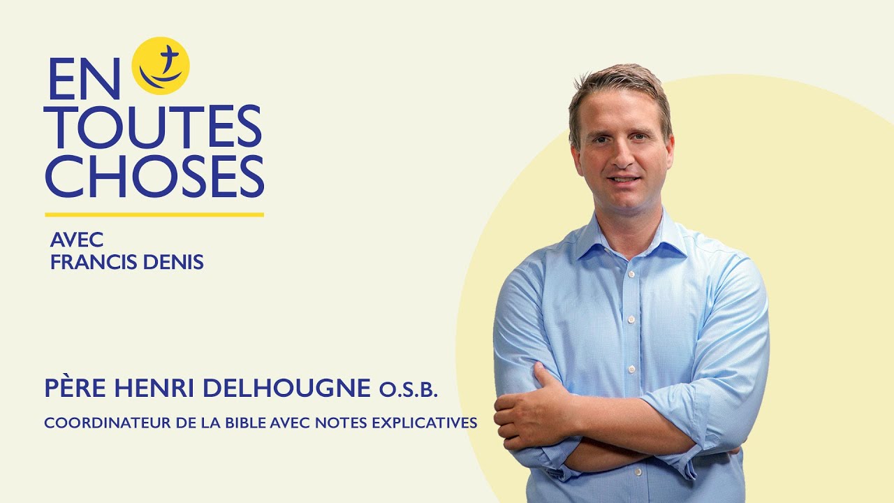 En toutes choses - Père Henri Delhougne o.s.b.