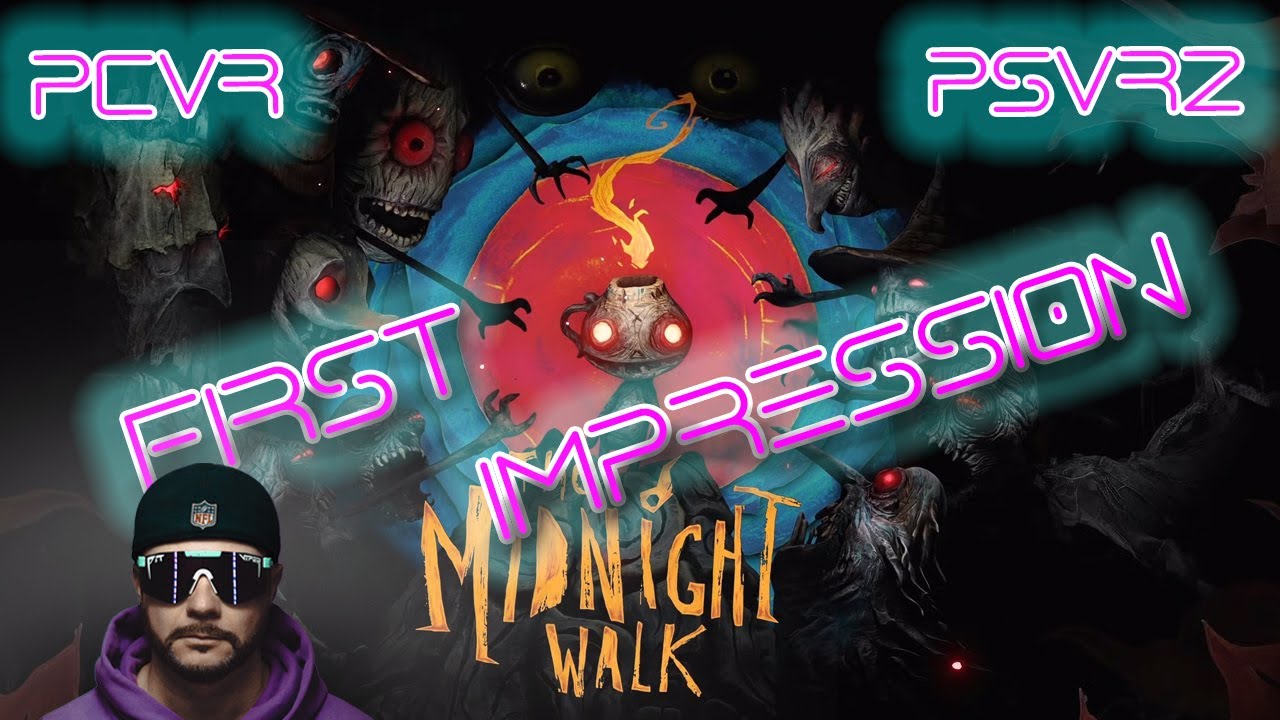 THE MIDNIGHT WALK - PCVR/PSVR2 - FIRST IMPRESSION