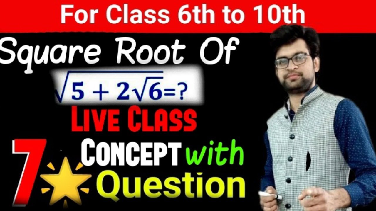 Square root of Surds | Square & Square Root Concept and Important Questions | Navneet Tiwari | Schoo