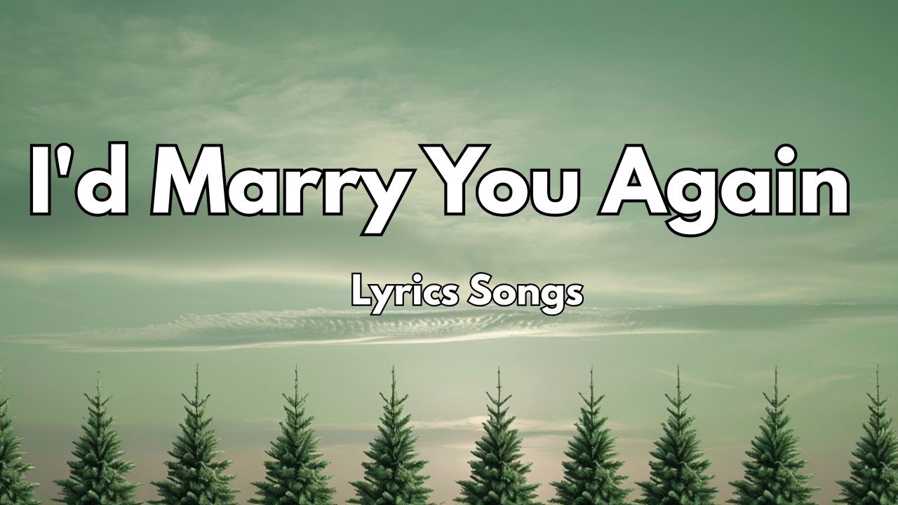I'd Marry You Again💋|New Love Romantic  English (Lyrics) Songs 2026