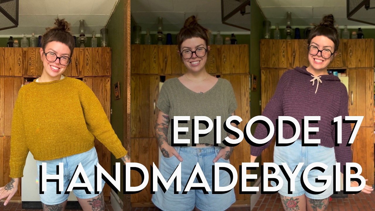 finished rolled raglan, traveler & haw creek pullover, lots of frogging - episode 17 - handmadebygib