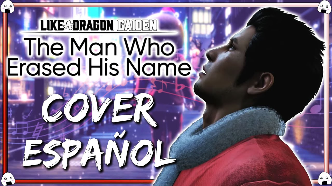🎶🎤Like A Dragon Gaiden: The Man Who Erased His Name | “Sayonara Silent Night” Cover Español🎶🎤