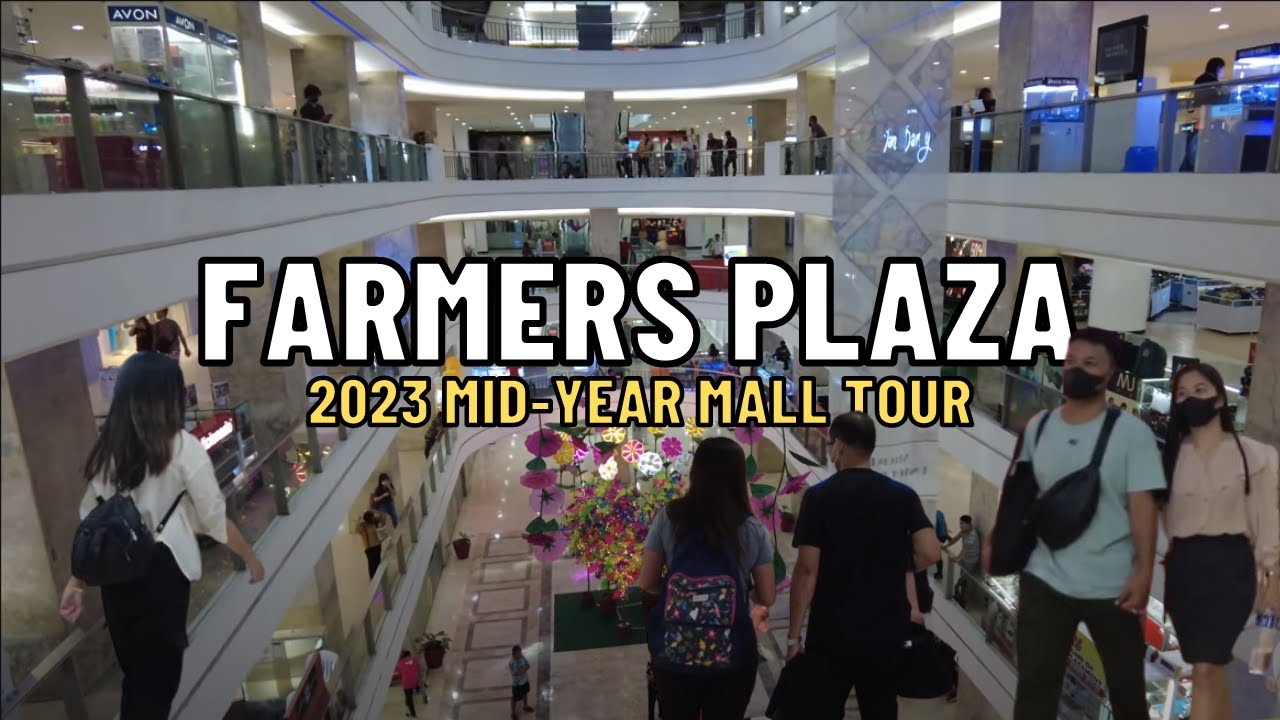 [4K]  FARMERS PLAZA 2023 MID-YEAR MALL TOUR I PHILIPPINES SHOPPING MALL TOUR