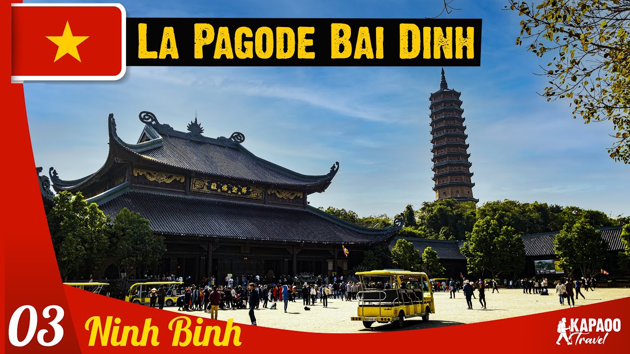 BAI DINH : La PAGODE de tous les records (NINH BINH, VIETNAM)