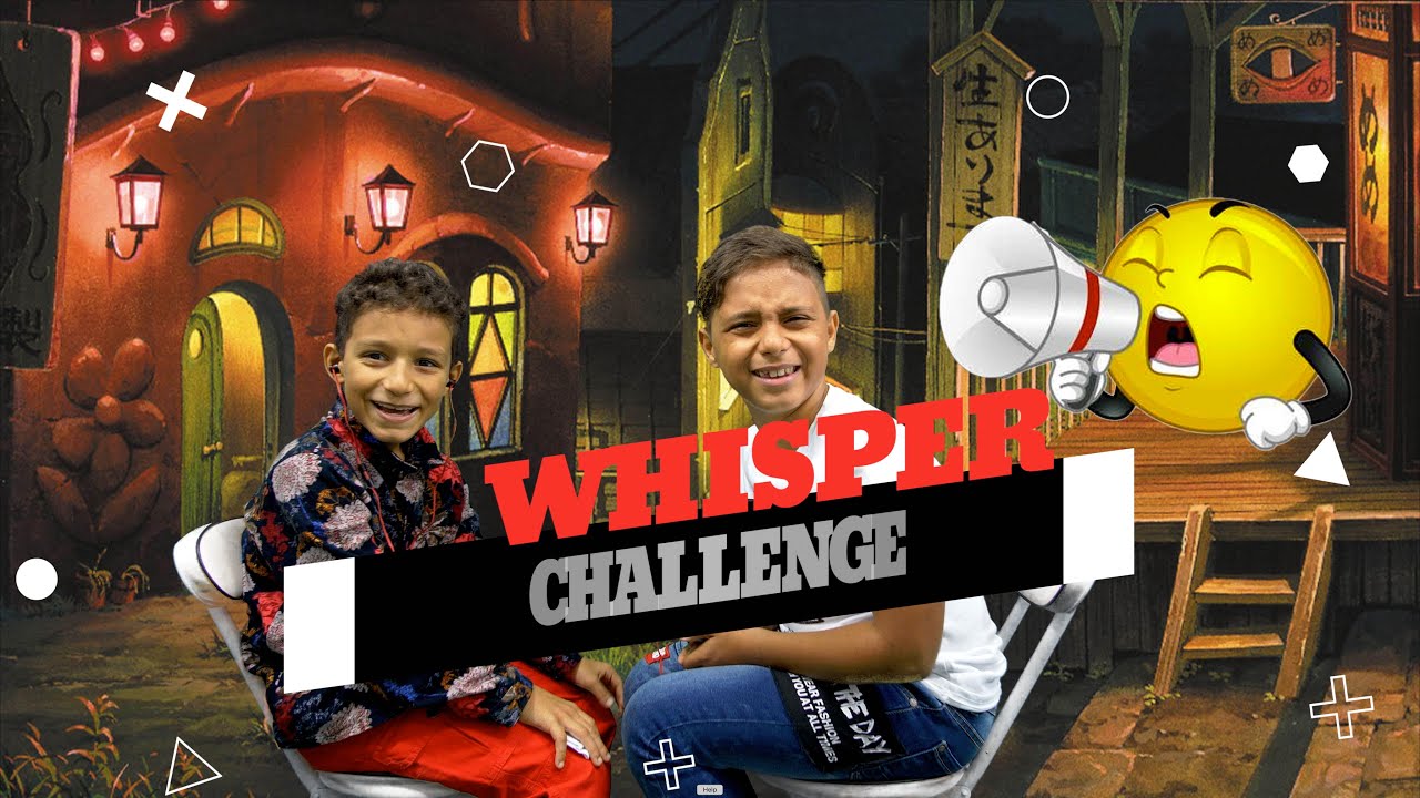 KAMIL FAMILY Whisper Challenge