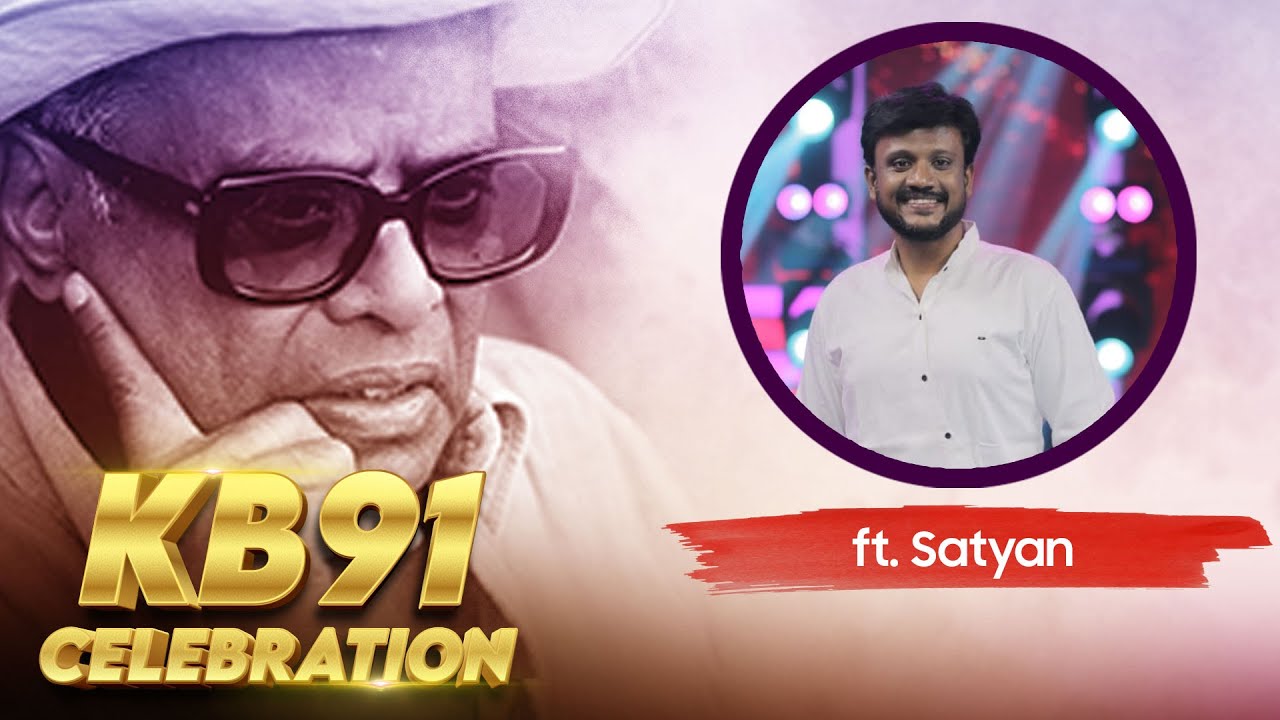 #KB91 Special Musical session Live with Satyan  | K Balachander | Kavithalayaa