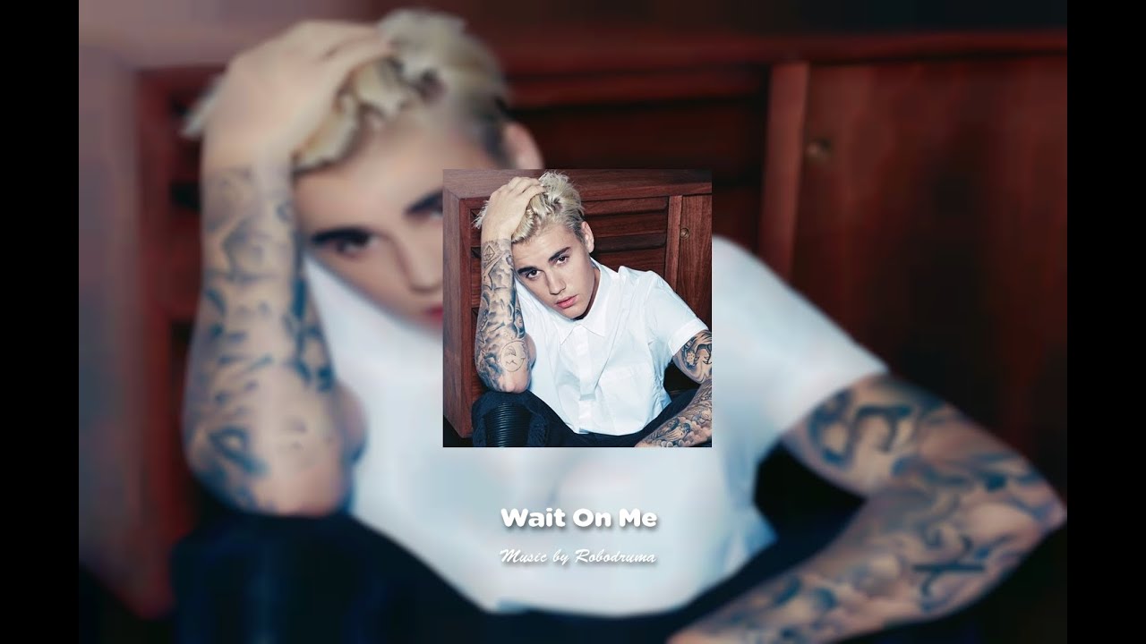Justin Bieber Type Beat ''Wait On Me'' (by Robodruma)