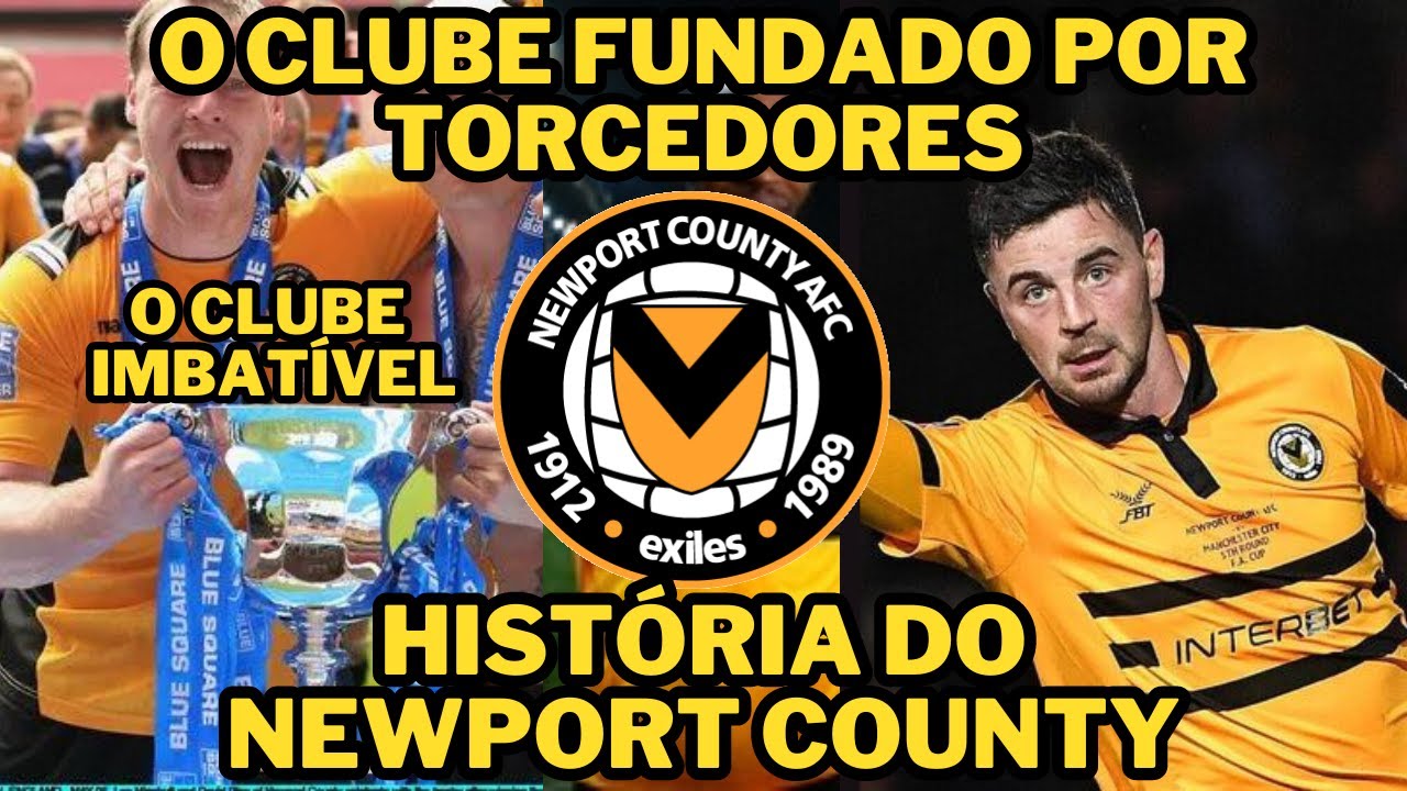 História do Newport County AFC, o clube que enfrentou um País