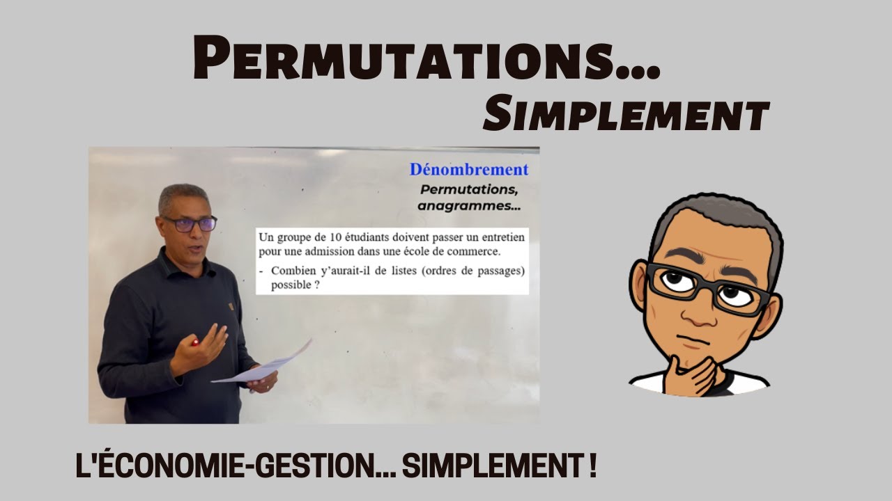Les PERMUTATIONS pour dénombrer (Dénombrement)... Simplement.
