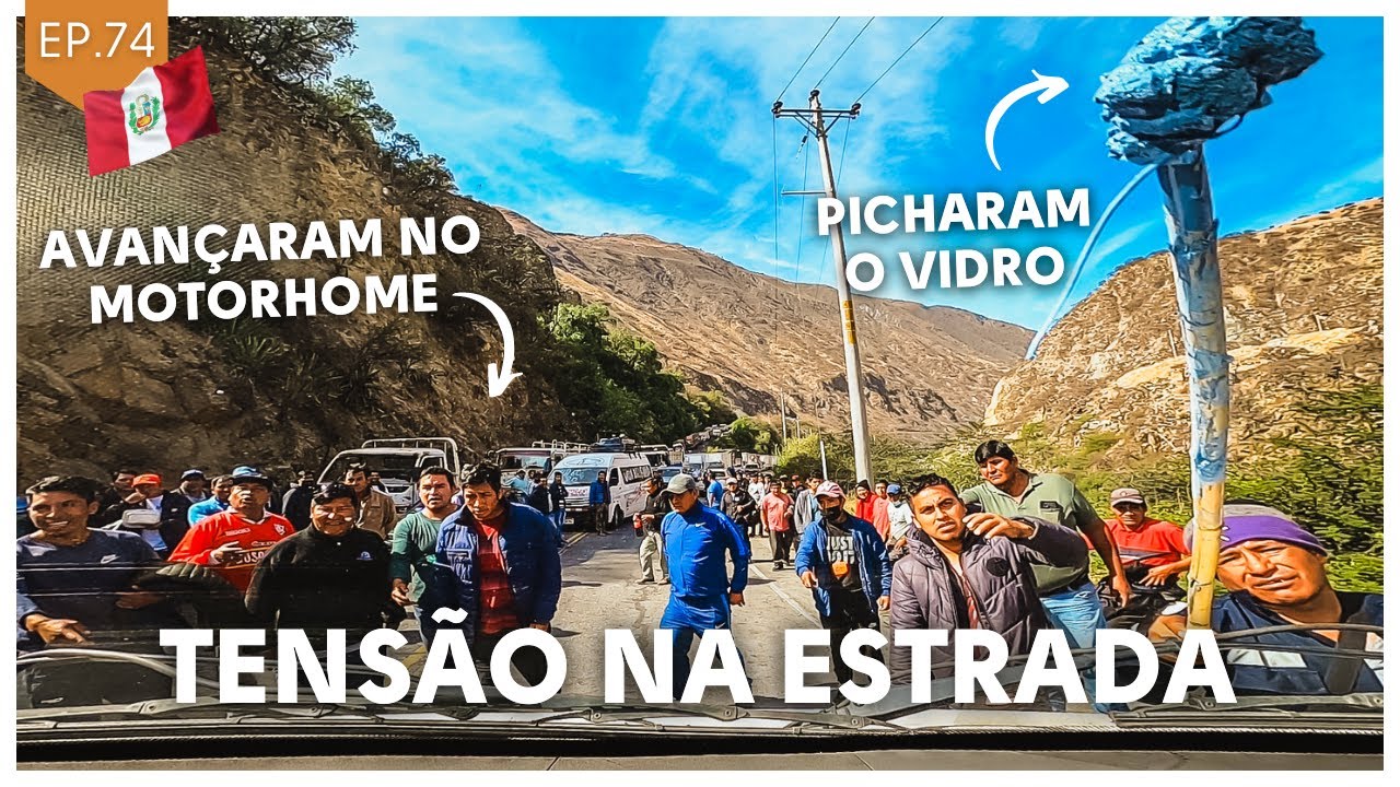 CONFUSÃO NO PERU (Avançaram no nosso motorhome)