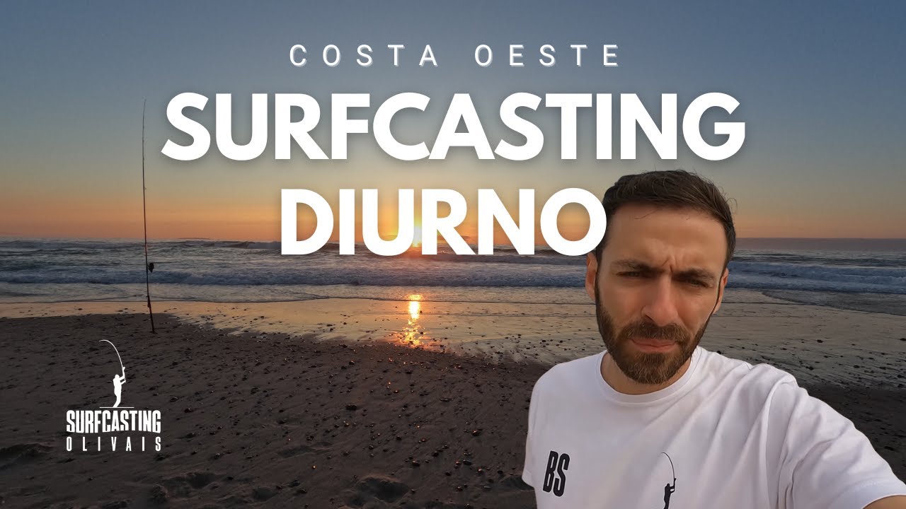 SURFCASTING DIURNO | Costa Oeste