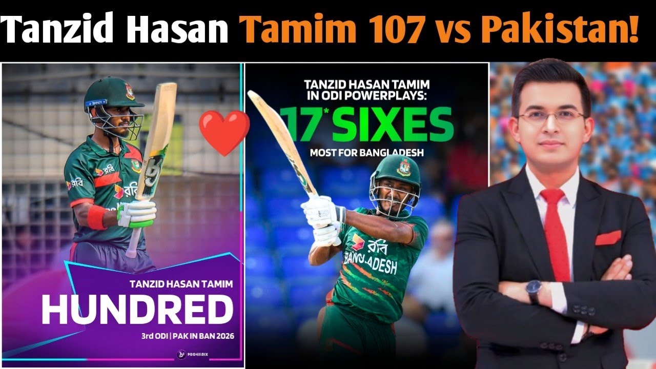 Tanzid Hasan Tamim 107 vs Pakistan Bangladesh Young Star Shocks Pakistan | BAN vs PAK 3rd ODI 2026