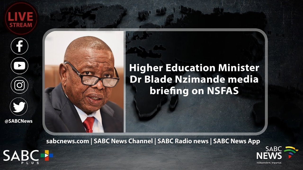 Higher Education Minister Dr Blade Nzimande media briefing on NSFAS