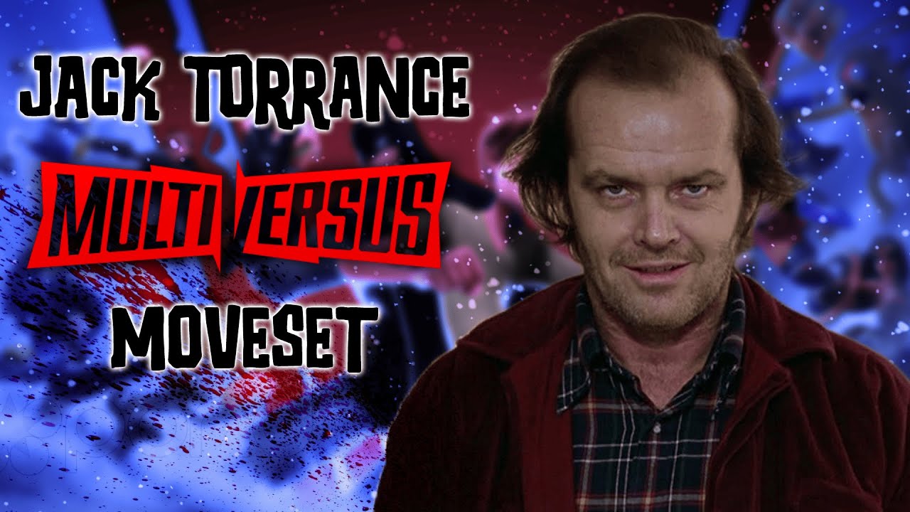 MultiVersus Wishlist - Jack Torrance Moveset