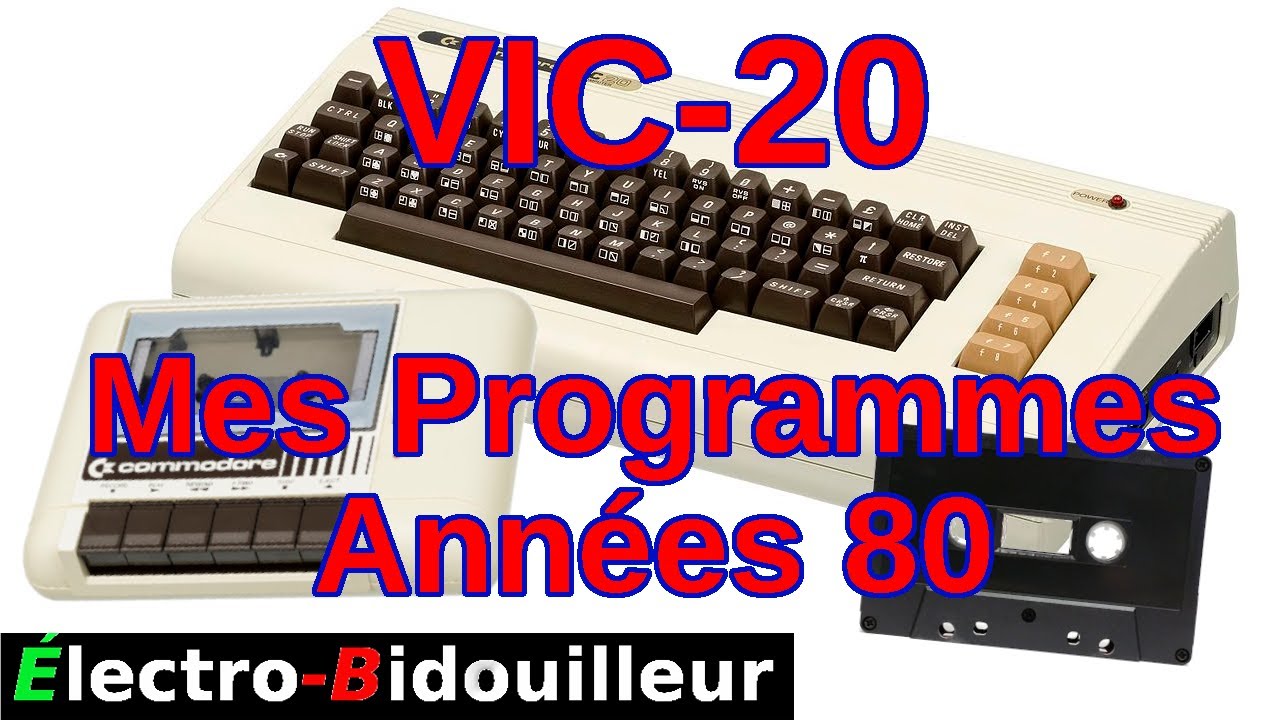 EB_#353 Découverte Rétro - Mes programmes VIC-20 Des Années 80!