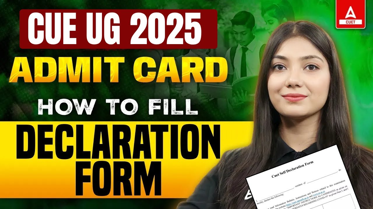 How to Fill Self Declaration Form for CUET 2025 | CUET Admit Card 🔥 | Step By Step Process