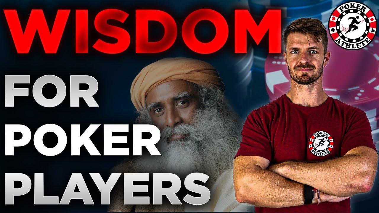 Sadhguru Wisdom For Poker Players