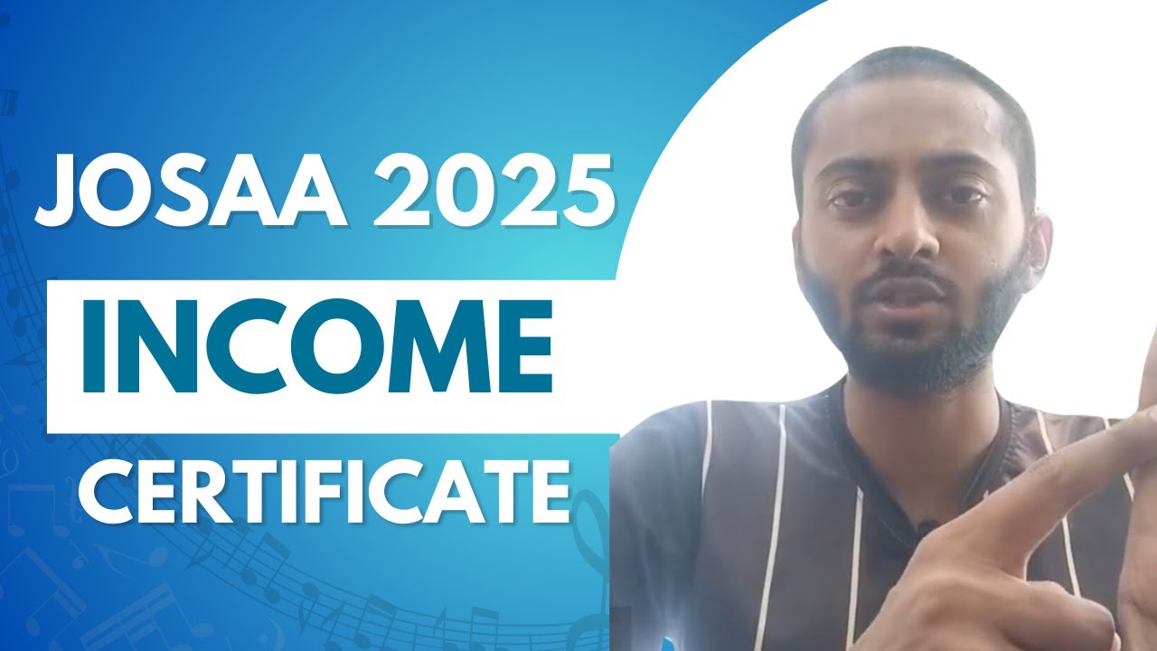 Income Certificate for JoSAA Counseling 2025 &ndash; Tution Fees Waiver