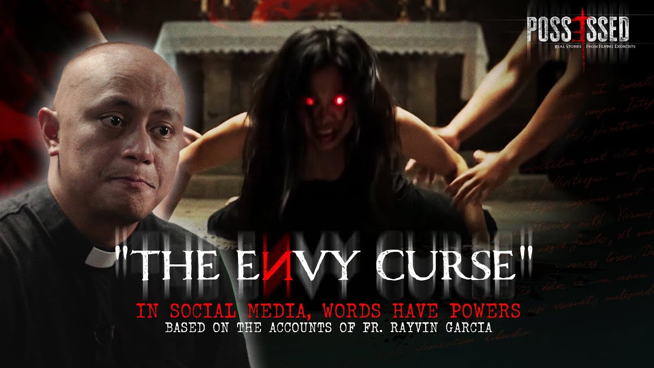 Possessed Episode 5: The Envy Curse | Fr. Rayvin Garcia of the Archdiocese of San Fernando, Pampanga